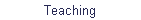Teaching