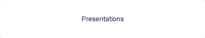 Presentations