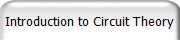 Introduction to Circuit Theory